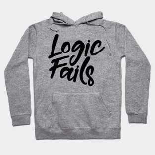 Logic Fails Hoodie